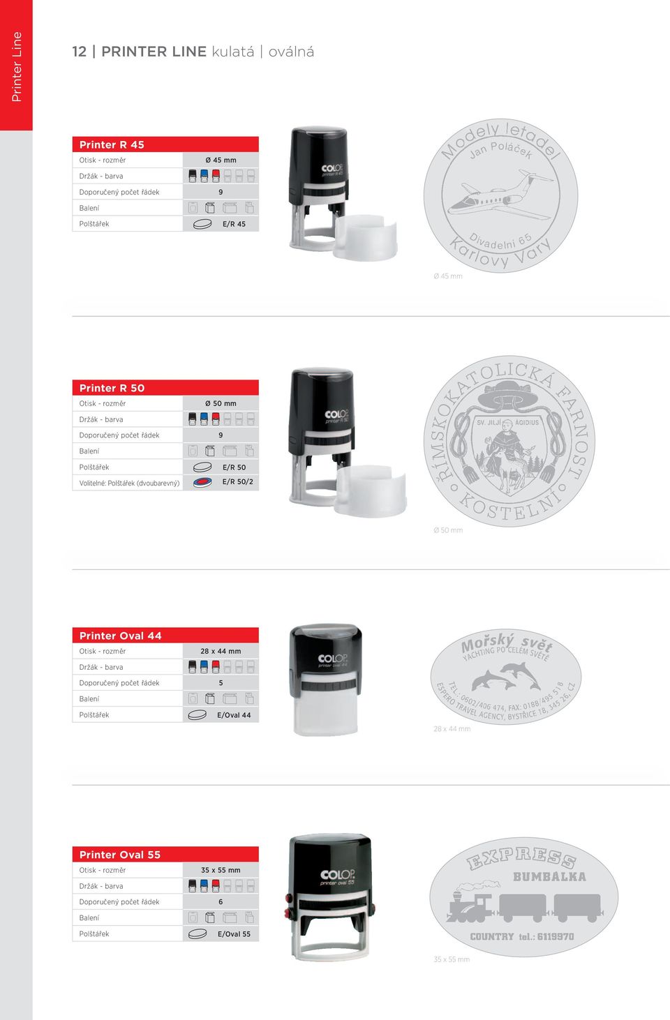 (dvoubarevný) E/R 50 E/R 50/2 Ø 50 mm Printer Oval 44 28 x 4 Doporučený počet řádek 5