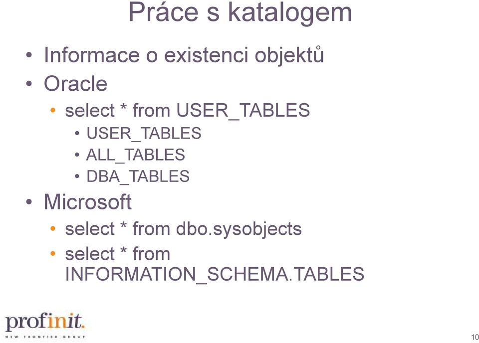 ALL_TABLES DBA_TABLES Microsoft select * from