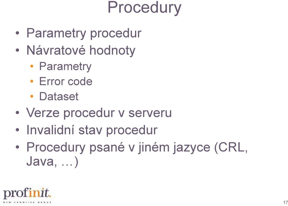 Verze procedur v serveru Invalidní stav