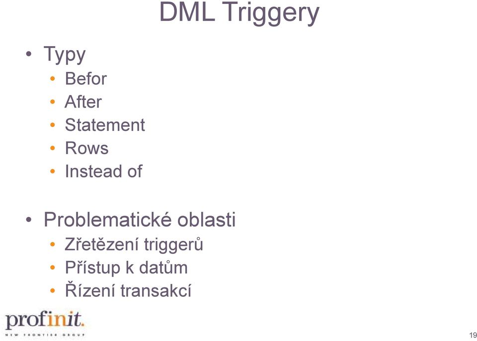 Problematické oblasti Zřetězení