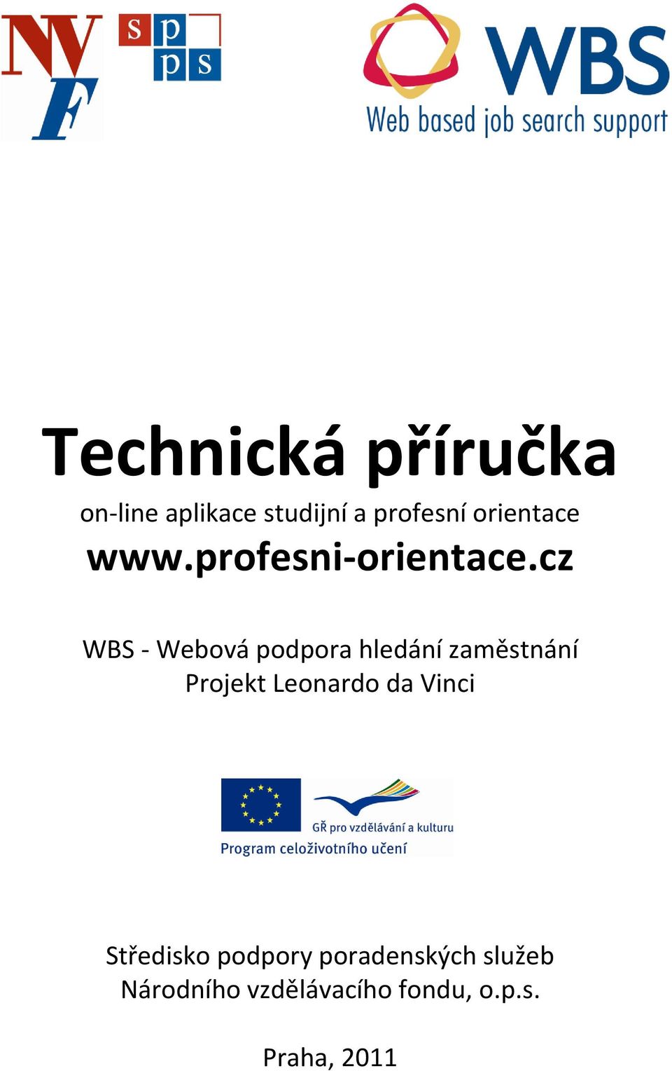 cz WBS - Webová podpora hledání zaměstnání Projekt Leonardo