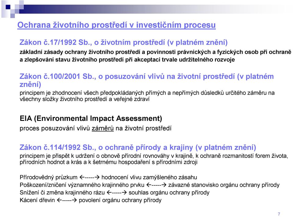 udržitelného rozvoje Zákon č.100/2001 Sb.