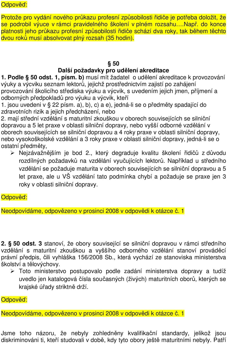 Podle 50 odst. 1, písm.