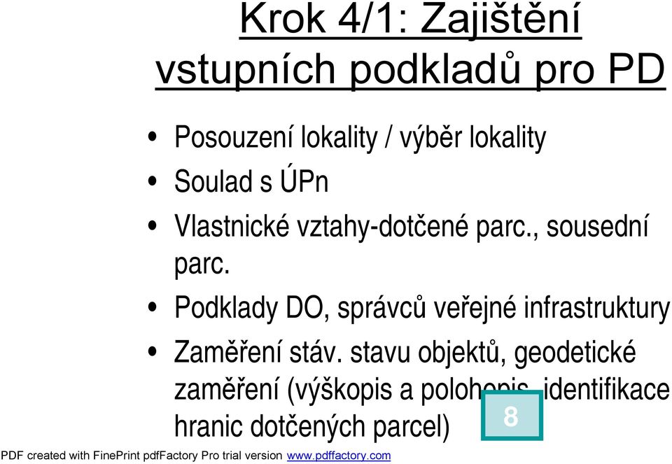 Podklady DO, správců veřejné infrastruktury Zaměřenístáv.