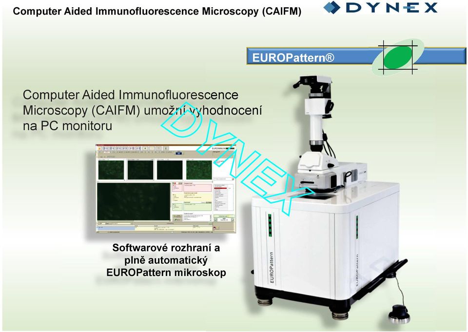 Microscopy (CAIFM) umožní vyhodnocení na PC