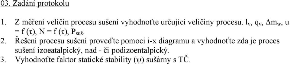 l v, q v, Δm w, u f (τ), N f (τ), P suš.