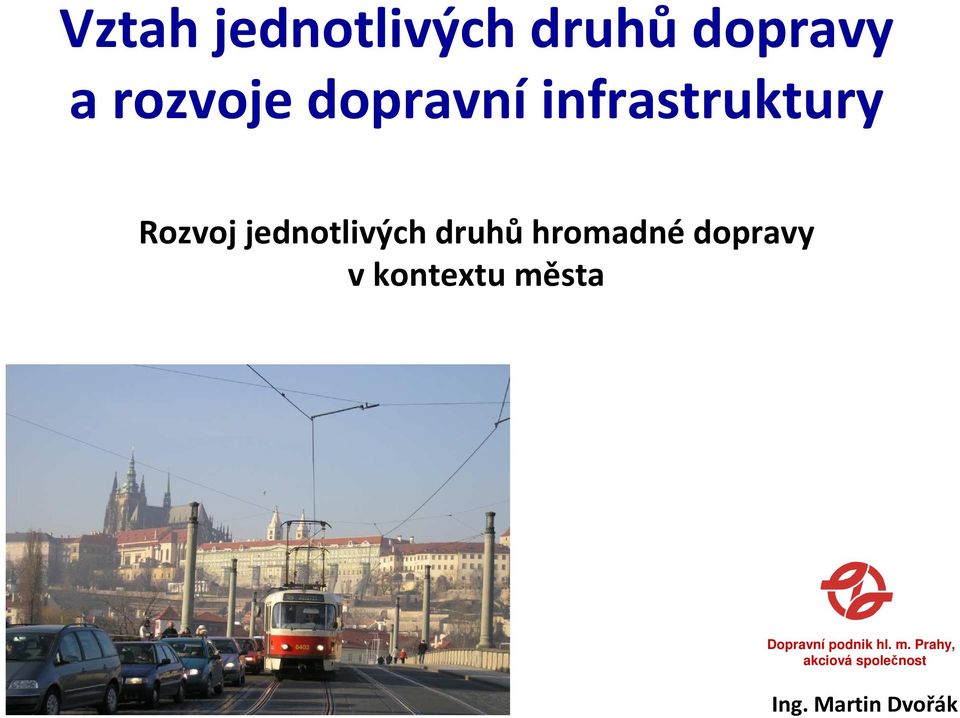 hromadné dopravy v kontextu mě