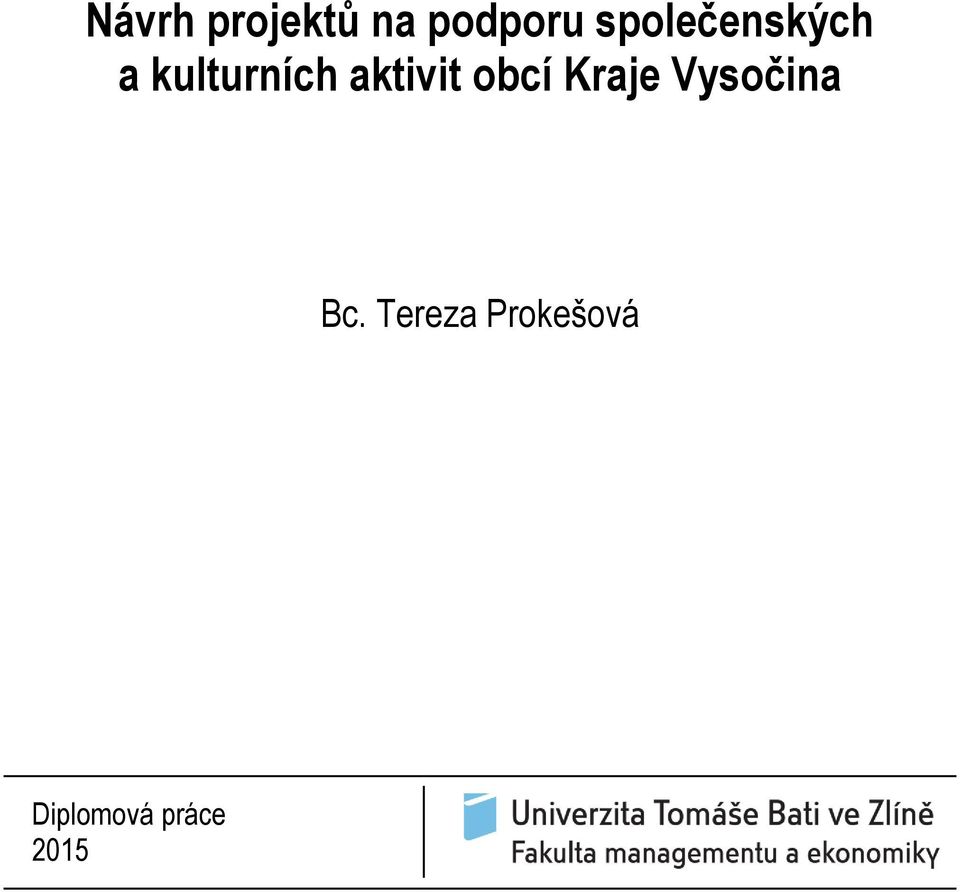 aktivit obcí Kraje Vysočina Bc.