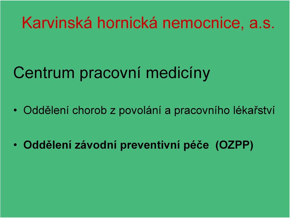 Centrum pracovní medicíny Oddělení