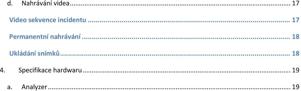 .. 17 Permanentní nahrávání.