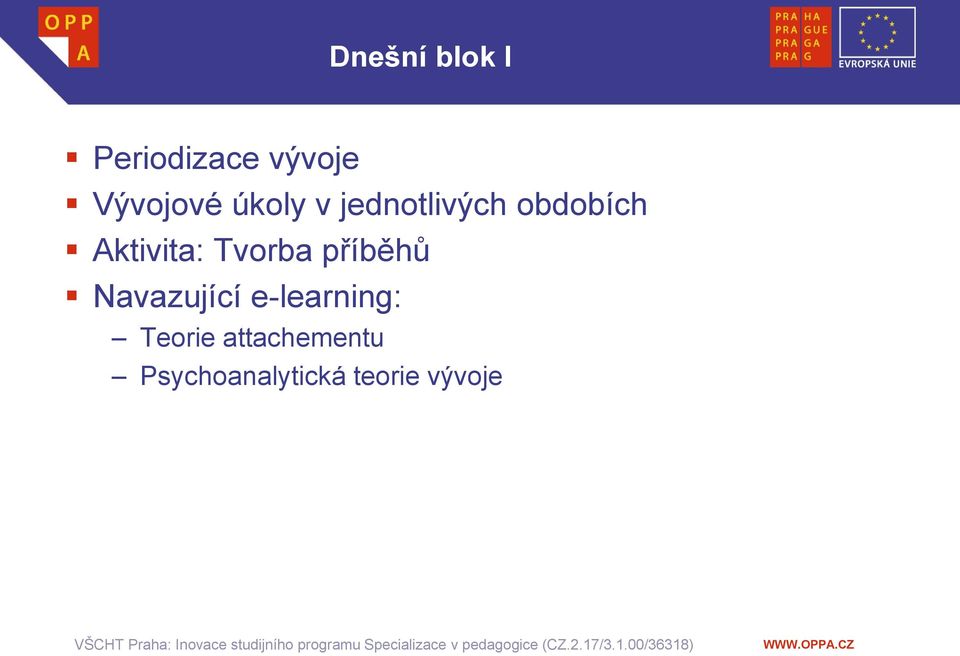 Tvorba příběhů Navazující e-learning: