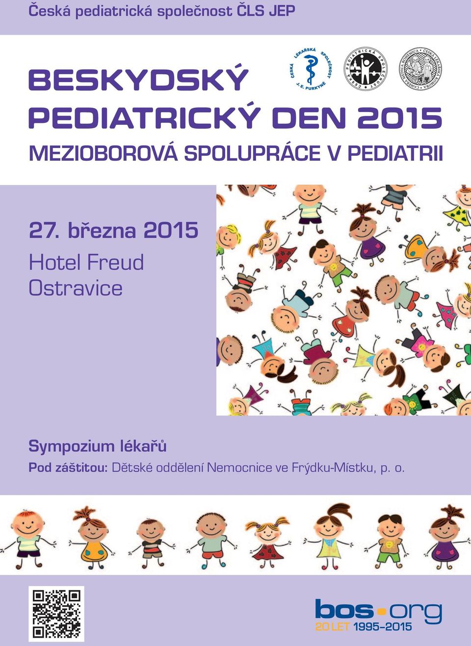 27. března 2015 Hotel Freud Ostravice Sympozium lékařů