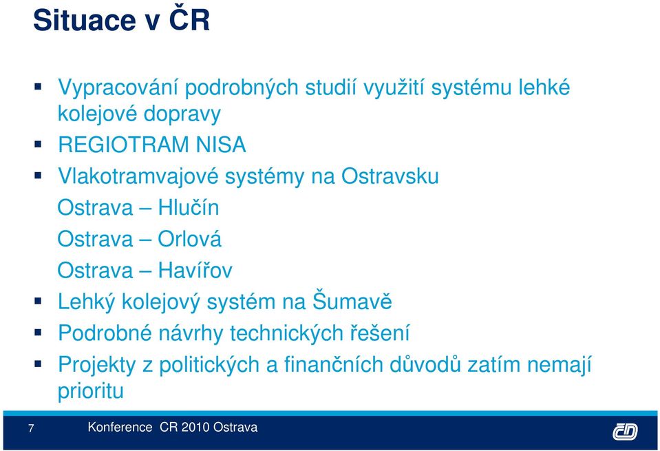 Ostrava Havířov Lehký kolejový systém na Šumavě Podrobné návrhy technických řešení