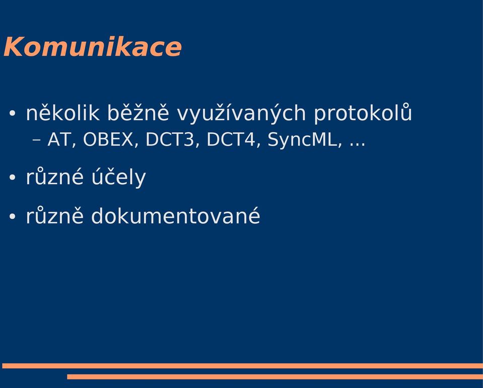 OBEX, DCT3, DCT4, SyncML,.