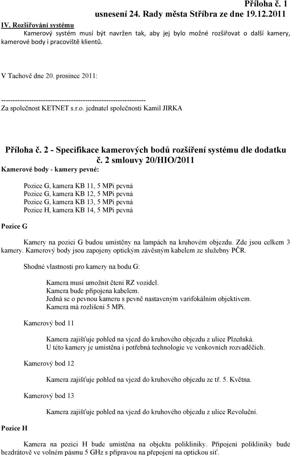 2 - Specifikace kamerových bodů rozšíření systému dle dodatku č.