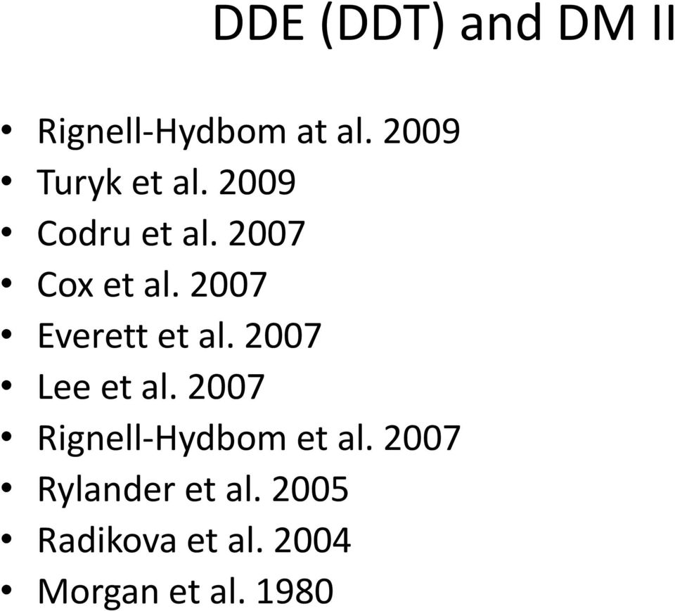 2007 Everett et al. 2007 Lee et al.