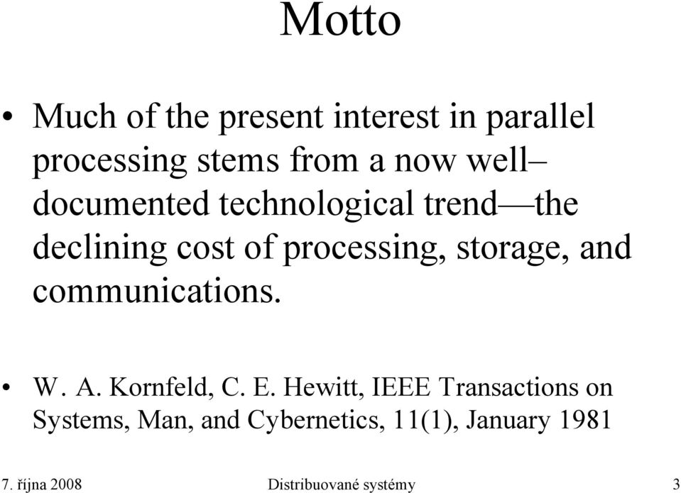 communications. W. A. Kornfeld, C. E.