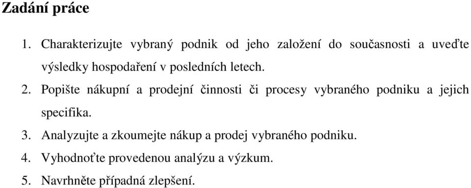 hospodaření v posledních letech. 2.