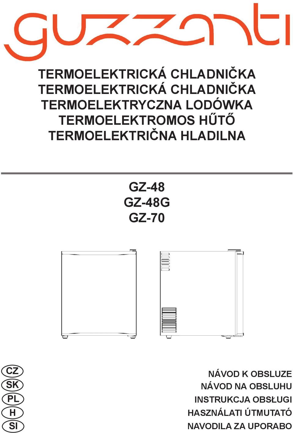 HLADILNA GZ-48 GZ-48G GZ-70 CZ SK PL H SI NÁVOD K OBSLUZE