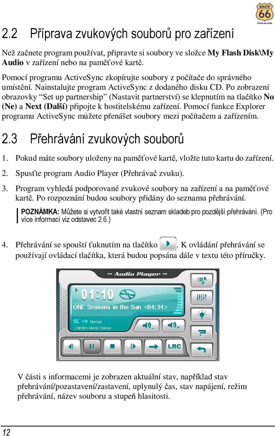 Po zobrazení obrazovky Set up partnership (Nastavit partnerství) se klepnutím na tlačítko No (Ne) a Next (Další) připojte k hostitelskému zařízení.