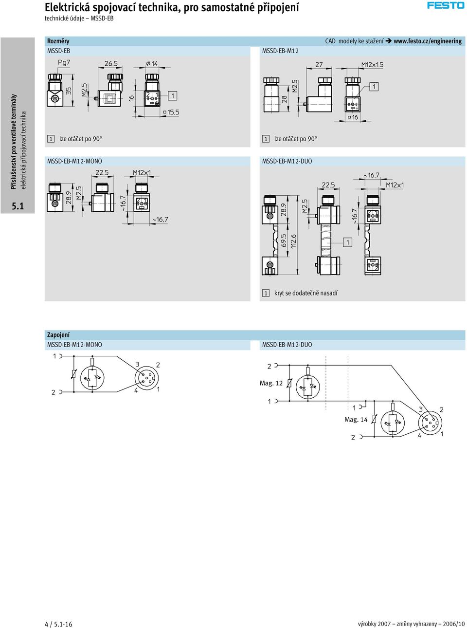 cz/engineering 1 lze otáčet po 90 1 lze otáčet po 90