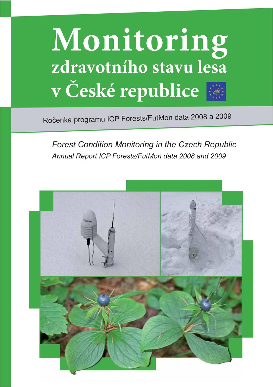 Forest Condition Monitoring in the Czech Republic