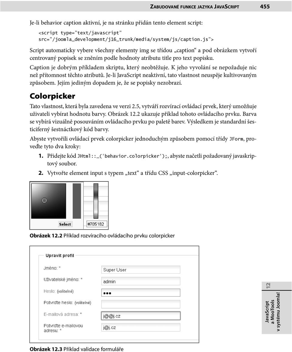 js > Script automaticky vybere všechny elementy img se třídou caption a pod obrázkem vytvoří centrovaný popisek se zněním podle hodnoty atributu title pro text popisku.