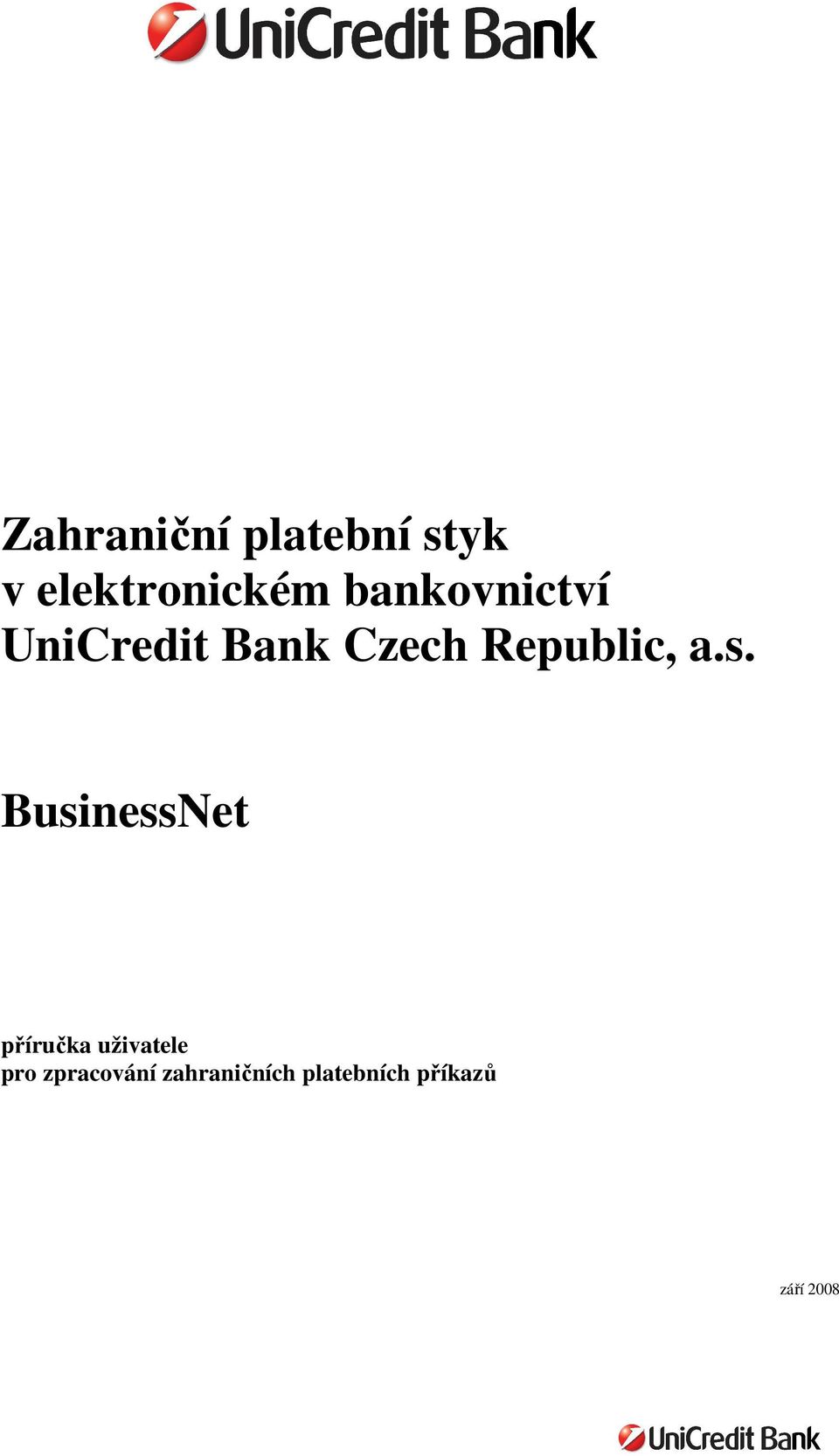 a.s. BusinessNet příručka uživatele pro