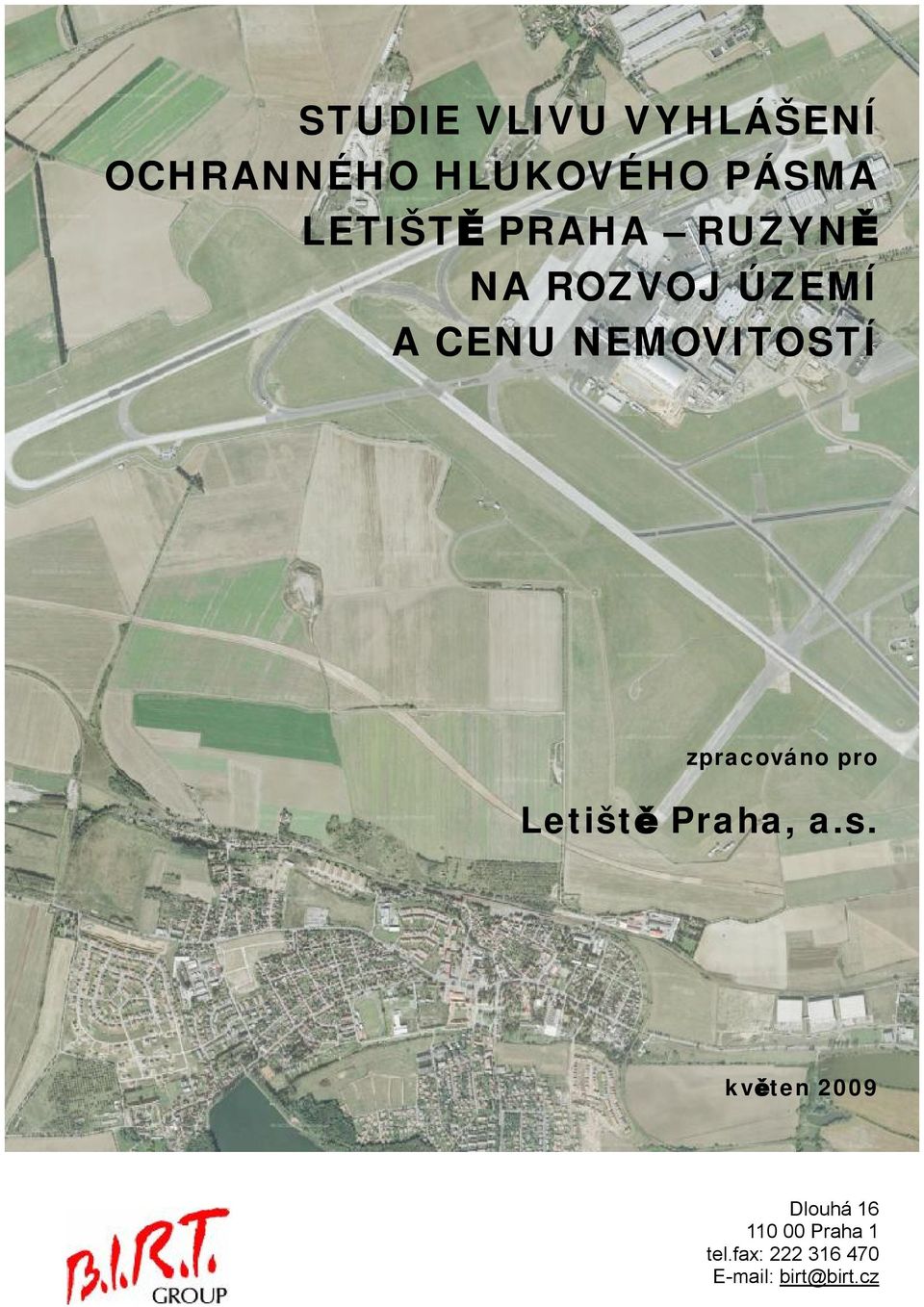 NEMOVITOSTÍ zpracováno pro Letiště Praha, a.s.