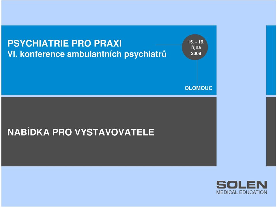 psychiatrů 15. - 16.