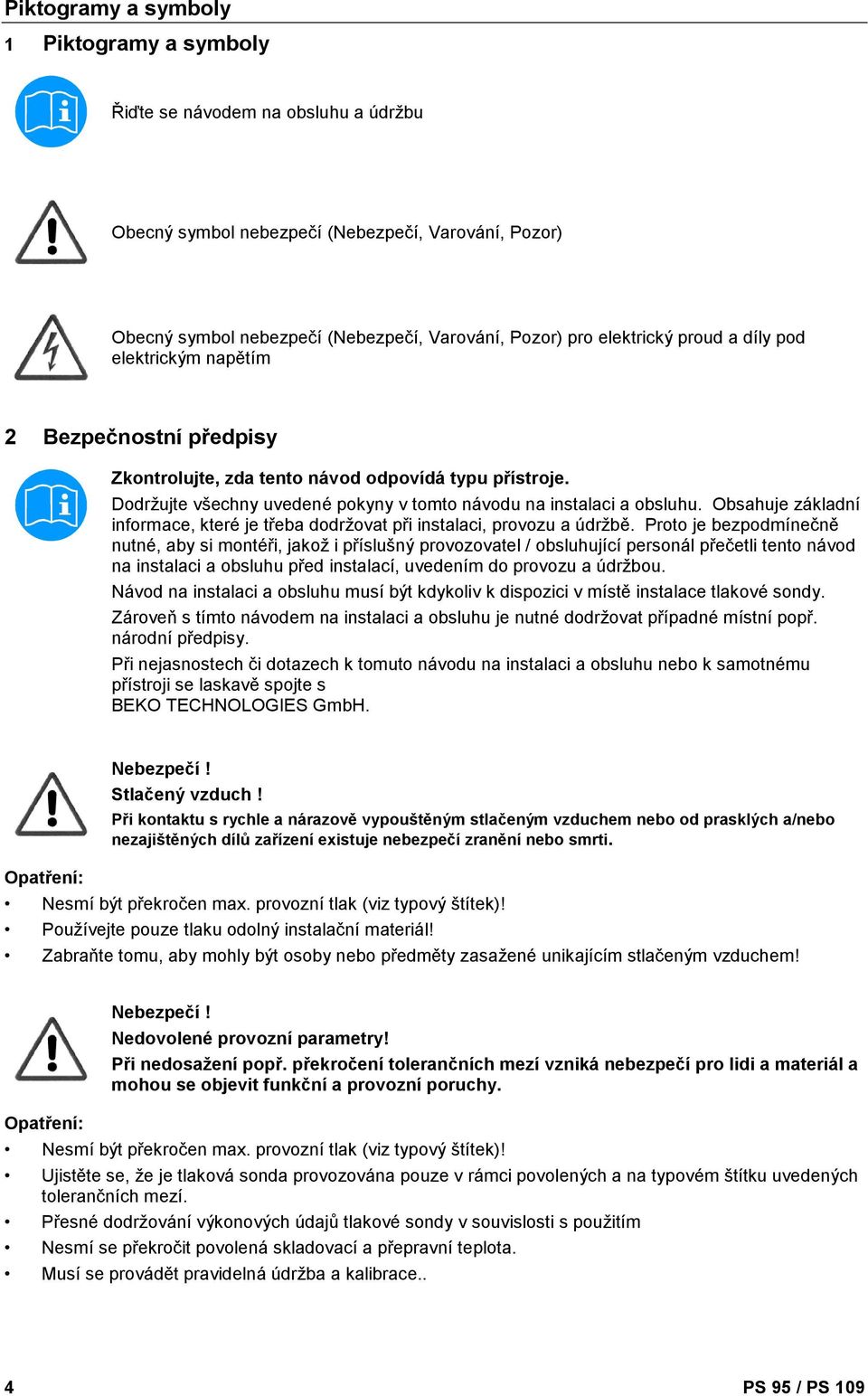 doc @ 20488 @ @ 1 Pos: 4 /Beko Technische Dokumentation/Piktogramme/Gefahr Warnung Vorsicht s/w @ 0\mod_1213265685174_6.