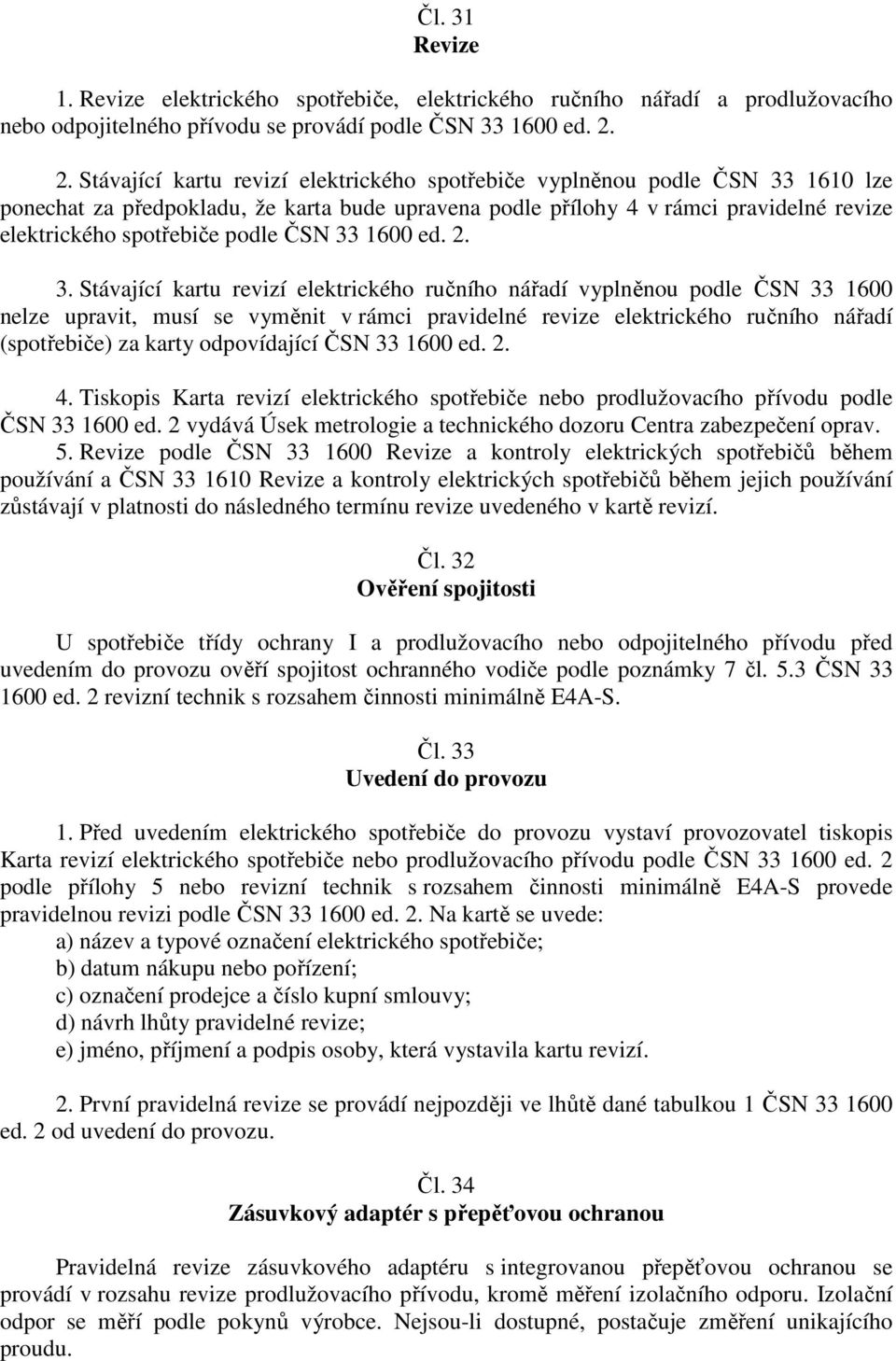 podle ČSN 33