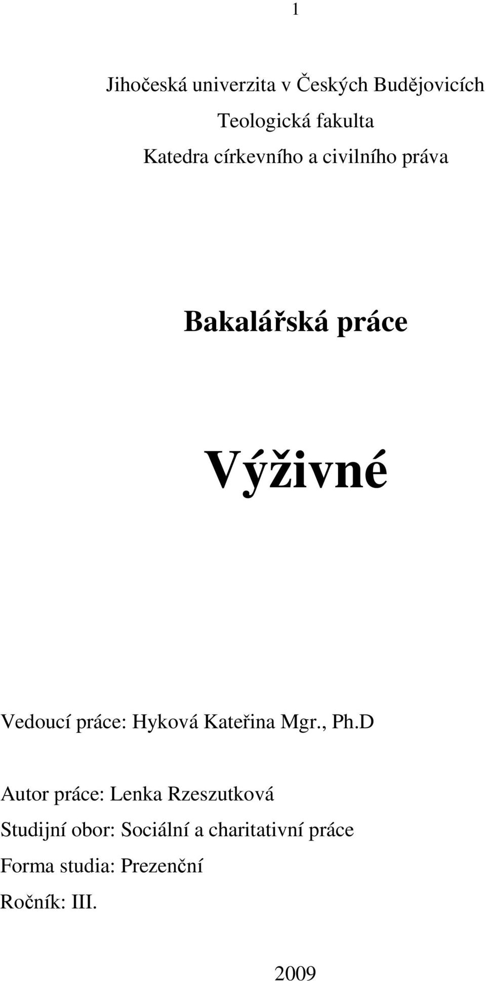 práce: Hyková Kateřina Mgr., Ph.