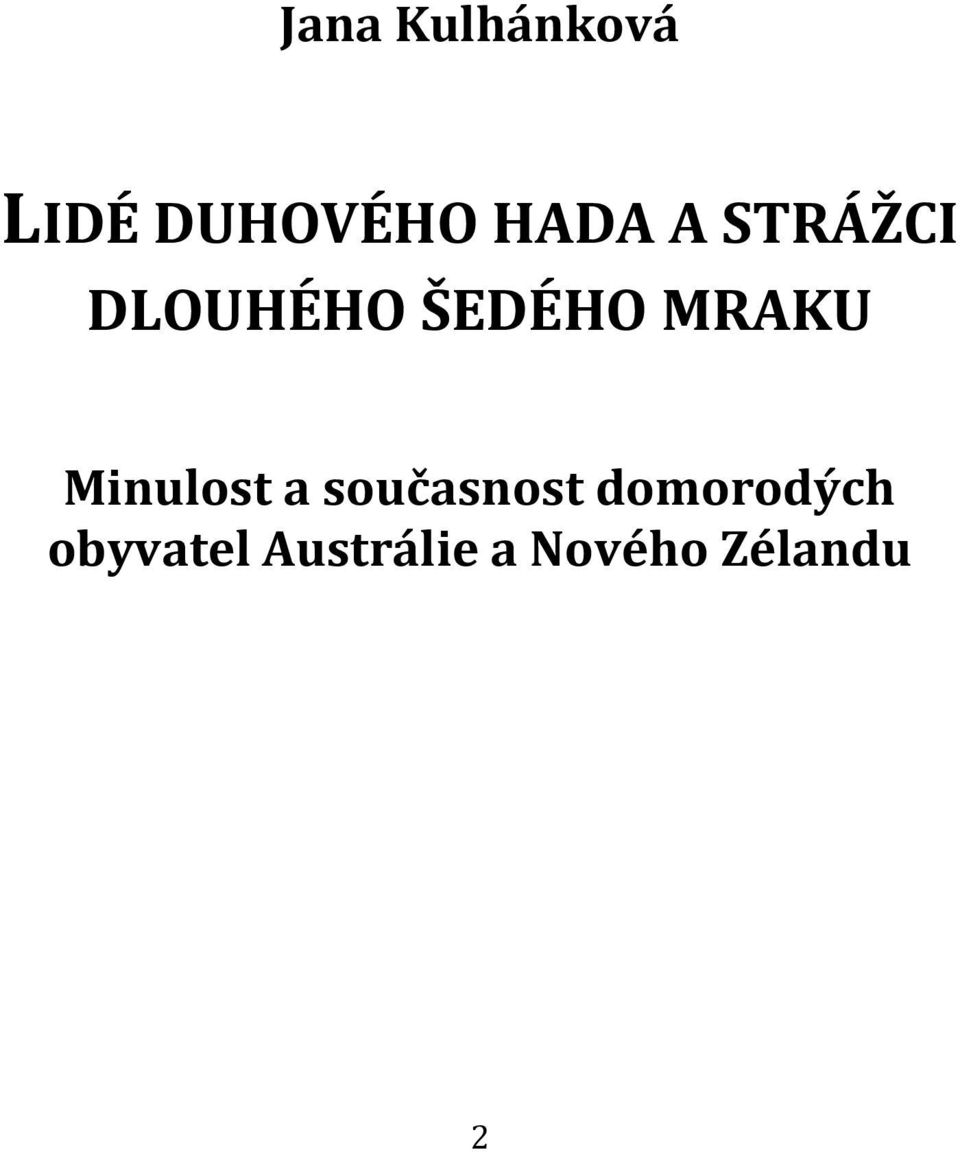 Minulost a současnost domorodých