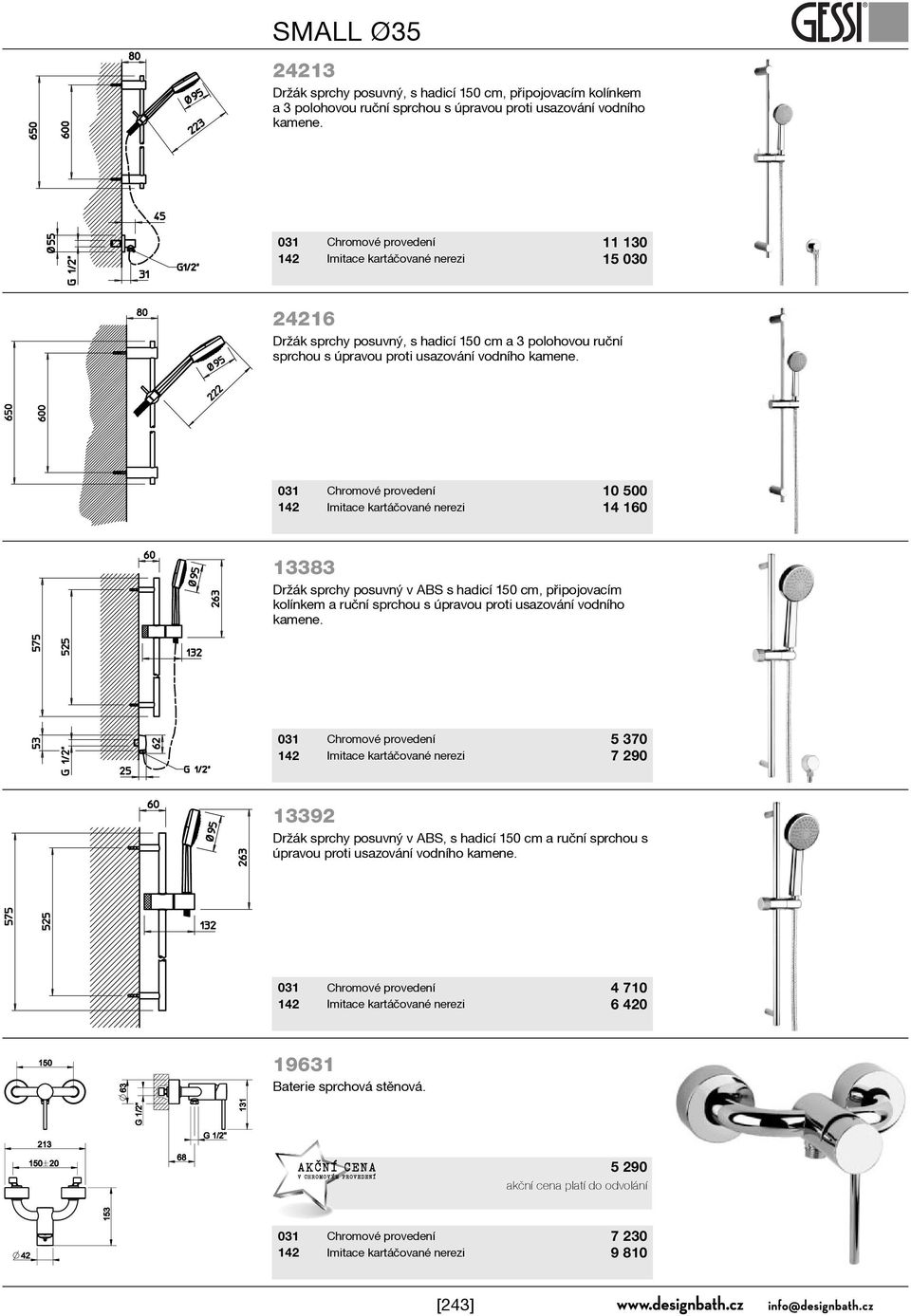 10 500 14 160 13383 Držák sprchy posuvný v ABS s hadicí 150 cm, pøipojovacím kolínkem a ruèní sprchou s úpravou proti usazování vodního kamene.