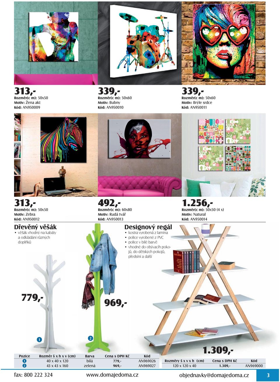 Dřevěný věšák Rozměr(c m): 50x50 (4 x) Motiv: Natural Kód: AN950014 Designový regál kostra vyrobená z lamina police vyrobené z PVC police v bílé barvě vhodné do obývacíh pokojů, do dětských pokojů,