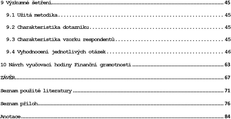 .. 46 10 Návrh vyučovací hodiny Finanční gramotnosti... 63 ZÁVĚR.