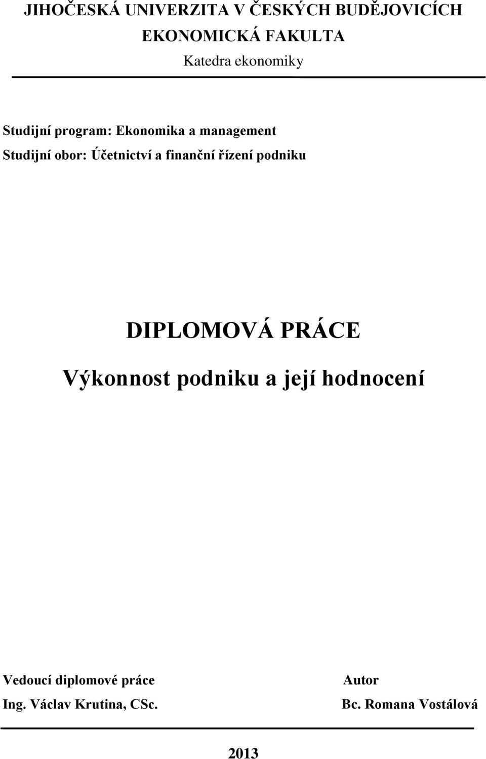 a finanční řízení podniku DIPLOMOVÁ PRÁCE Výkonnost podniku a její hodnocení