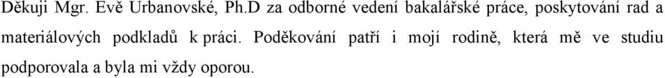 rad a materiálových podkladů k práci.