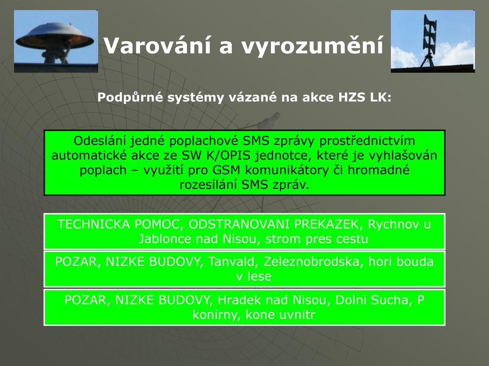 TECHNICKA POMOC, ODSTRANOVANI PREKAZEK, Rychnov u Jablonce nad Nisou, strom pres cestu POZAR, NIZKE BUDOVY,