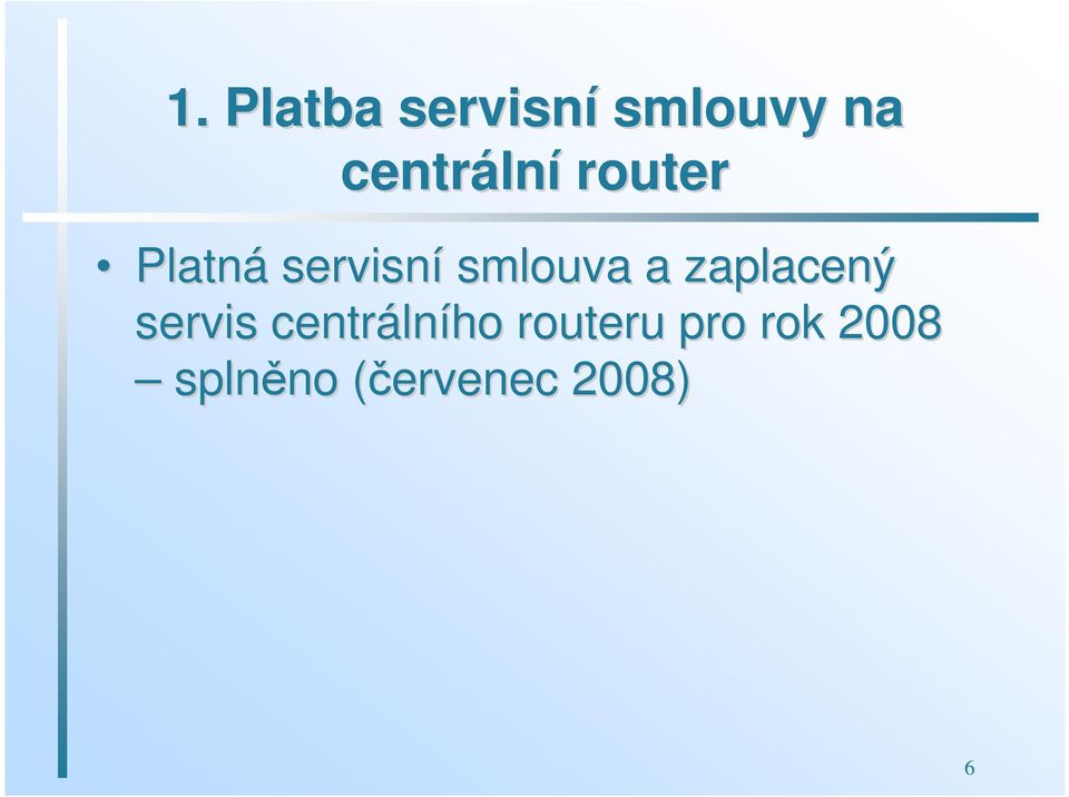 zaplacený servis centráln lního