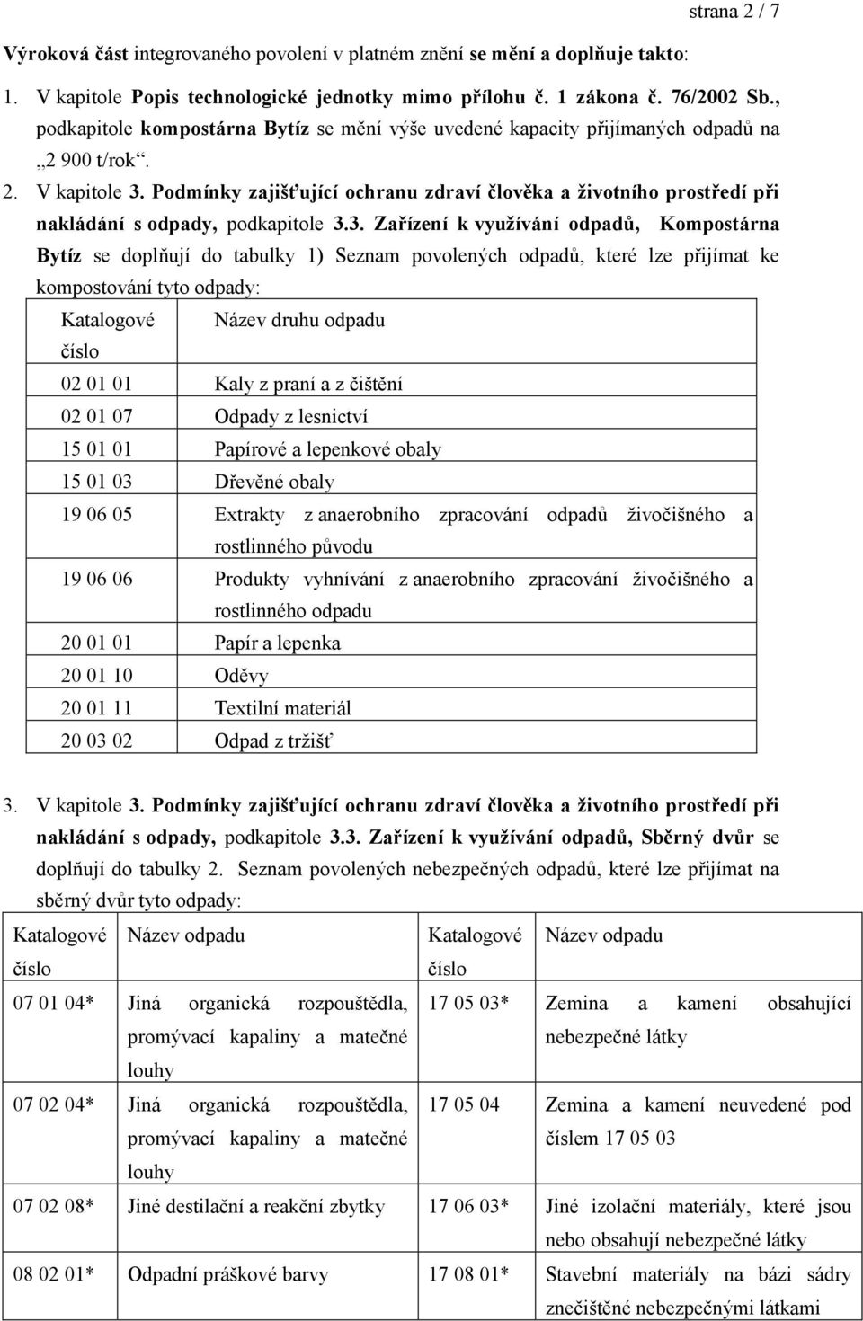 Podmínky zajišťující ochranu zdraví člověka a životního prostředí při nakládání s odpady, podkapitole 3.