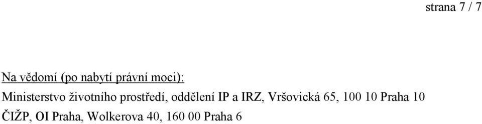 oddělení IP a IRZ, Vršovická 65, 100 10