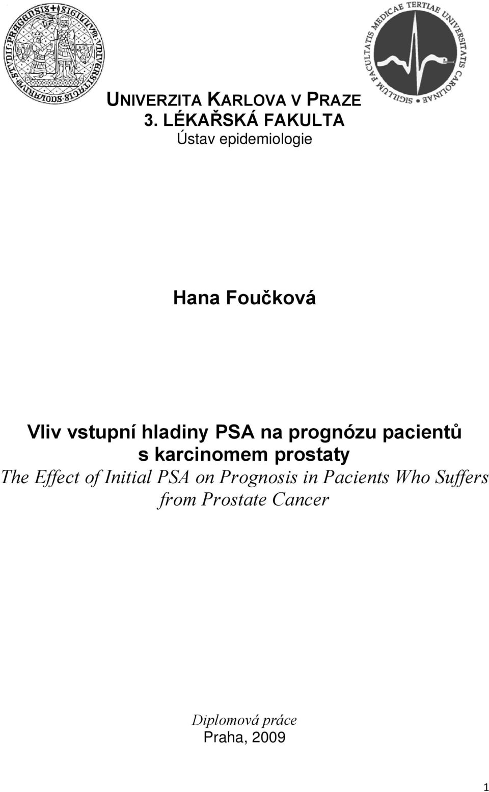 hladiny PSA na prognózu pacientů s karcinomem prostaty The Effect