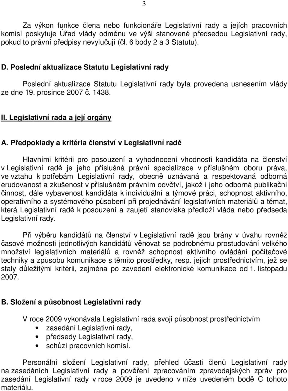 Legislativní rada a její orgány A.