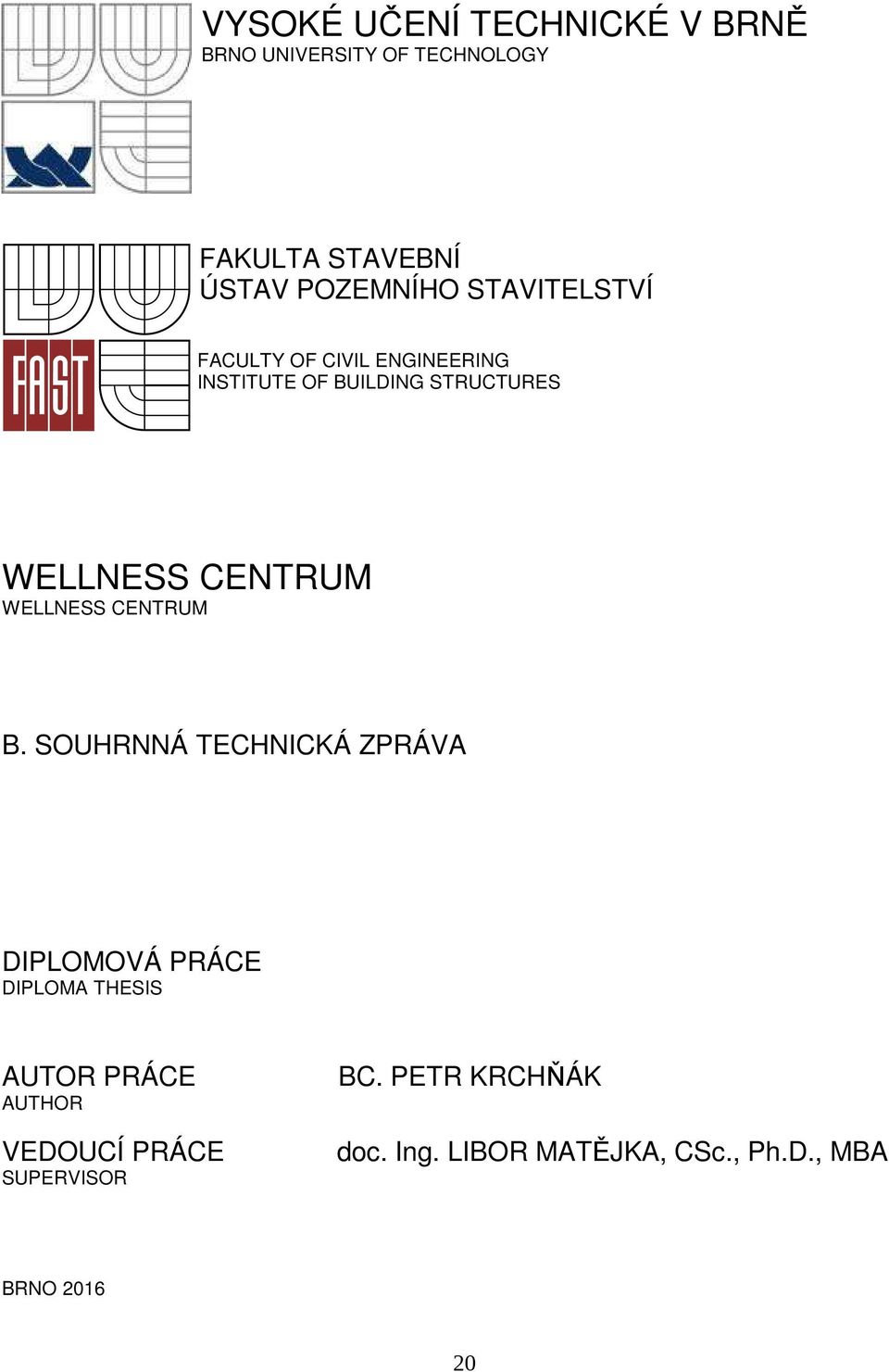 WELLNESS CENTRUM B.