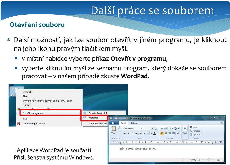 Otevřít v programu, vyberte kliknutím myši ze seznamu program, který dokáže se souborem