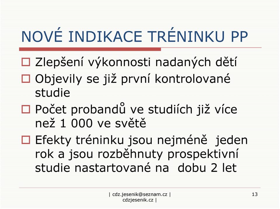 000 ve světě Efekty tréninku jsou nejméně jeden rok a jsou rozběhnuty