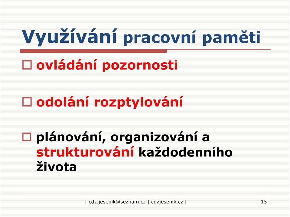 plánování, organizování a strukturování