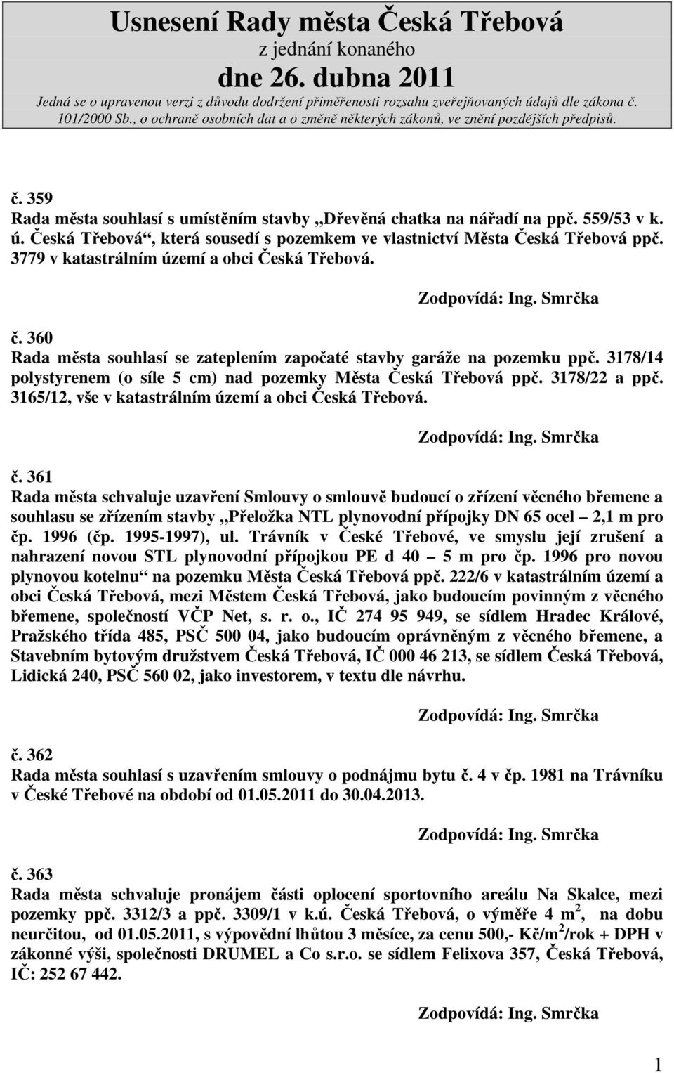 3178/22 a ppč. 3165/12, vše v katastrálním území a obci Česká Třebová. č.